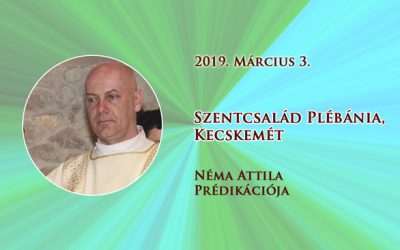 2019. március 3. – Néma Attila prédikációja
