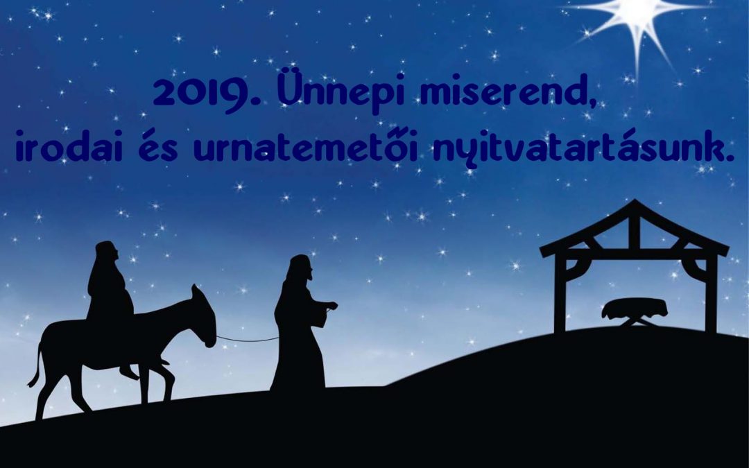 Ünnepi miserend, iroda és urnatemető nyitvatartás