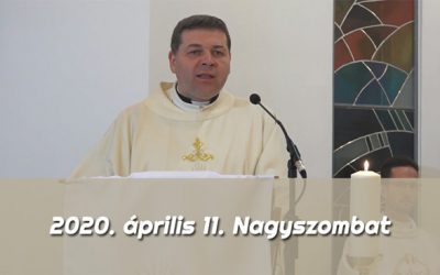 Nagyszombat 2020. – Dr. Tóth Tamás prédikációja