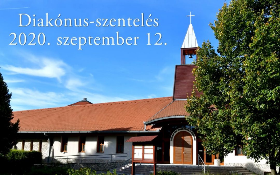 Diakónusszentelés a plébánián – VIDEÓ
