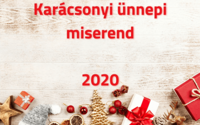 2020. karácsonyi ünnepi miserend