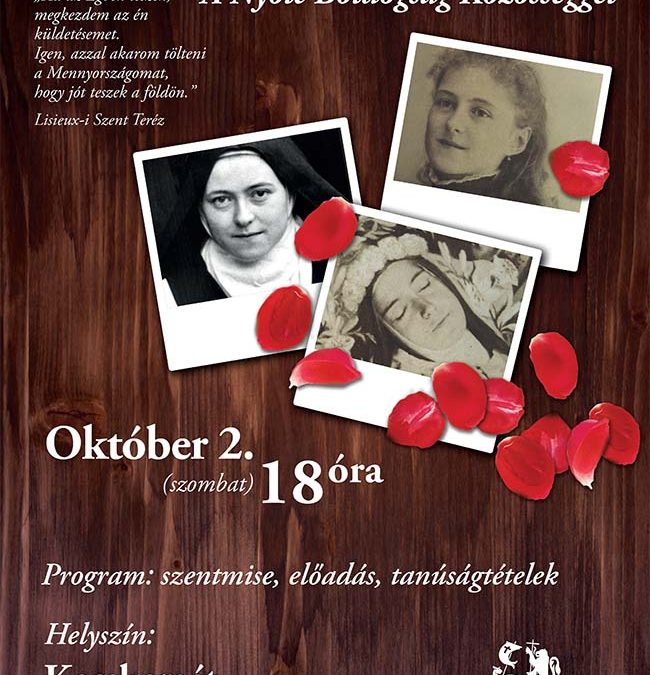 Ismét Kis Szent Terézhez fordulunk – Rózsaeső imaest