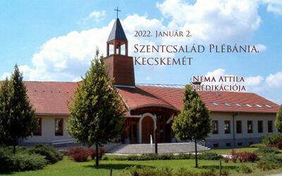 2022. január 2. – Néma Attila prédikációja