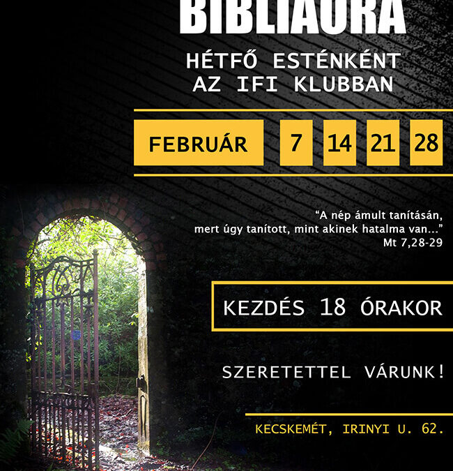 Bibliaóra az ifiklubban, február minden hétfőjén
